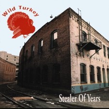 Wild Turkey - Stealer of Years