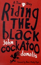 Riding the Black Cockatoo by