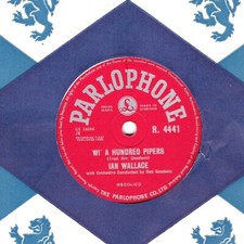 RARE IAN WALLACE SCOTTISH 78 WI A HUNDRED PIPERS / LAIRD O'COCKPEN PARL R 4441 E