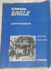 PERKINS EAGLE TX & EAGLE 800 USERS HANDBOOK, LEYLAND CONSTRUCTOR ERF FODEN 1992 