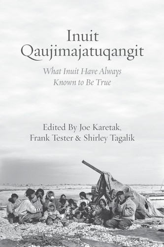 Inuit qaujimajatuqangit what - inuit, qaujimajatuqangit: