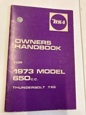 BSA OWNERS HANDBOOK FOR 1973 MODEL 650 CC THUNDERBOLT T65 