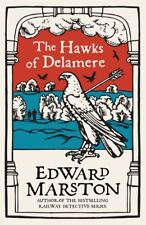 Edward Marston - The Hawks of Delamere *NEW* + FREE P&P