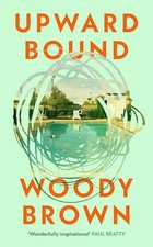 Upward Bound by Woody Brown