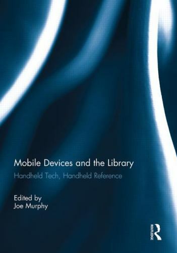 Mobile devices and the library - and,