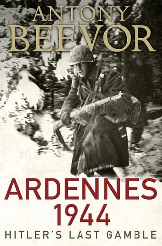 Antony beevor ardennes 1944 - beevor,
