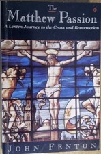 The Matthew Passion: A Lenten