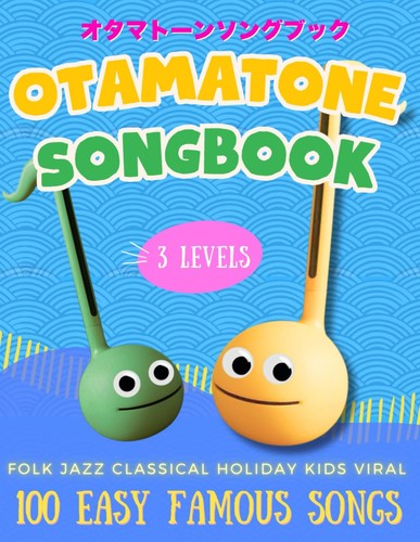 Otamatone beginner songbook - otamatone, beginner's