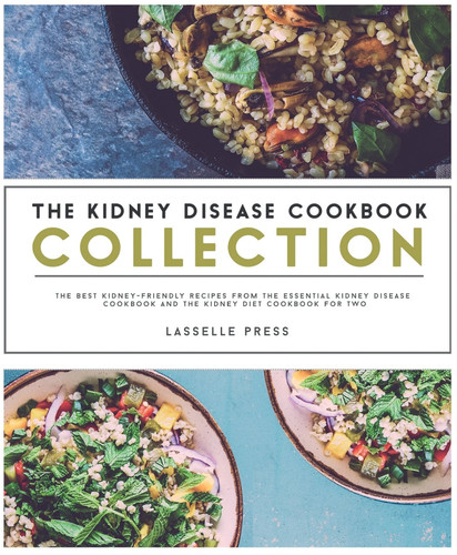 Kidney disease cookbook - kidney,