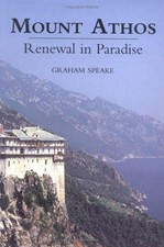 Mount Athos – Renewal in Paradise