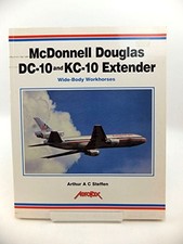 Aerofax: McDonnell Douglas DC-10 an..., Steffen, Arthur