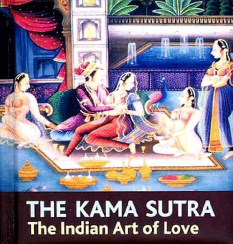 The kama sutra - the, art