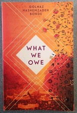 What We Owe,Golnaz Hashemzadeh