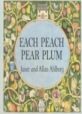 Each Peach Pear Plum (Viking Kestrel Picture Books) By Janet Ahlberg, Allan Ahl