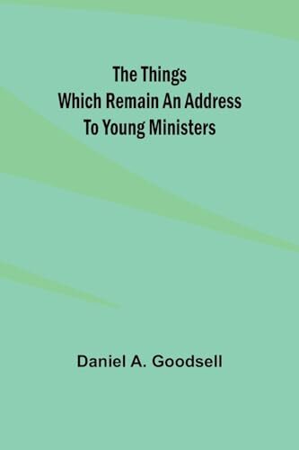 Goodsell things which remain - goodsell,