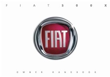 FIAT 500X OWNERS HANDBOOK MANUAL - ALL YEARS - New Print - FREE POSTAGE