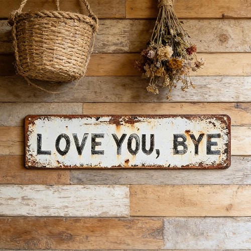 Vintage love you bye wall - bye,