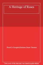 A Heritage of Roses,Hazel Le