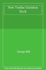 New Teeline Dictation Book By George Hill