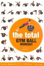 The Total Gym Ball Workout 
