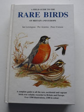 A Field Guide to the Rare Birds of Britain and Europe (Colli... by etc. Hardback