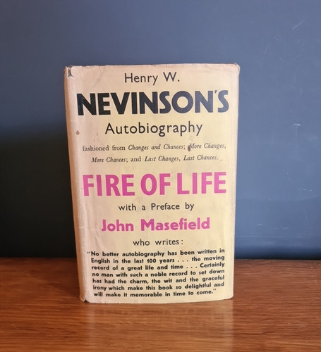 Fire life henry nevinson - of,