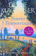 Sweet Tomorrows: A Rose Harbor Novel (Rose Harbor 5),Debbie Macomber