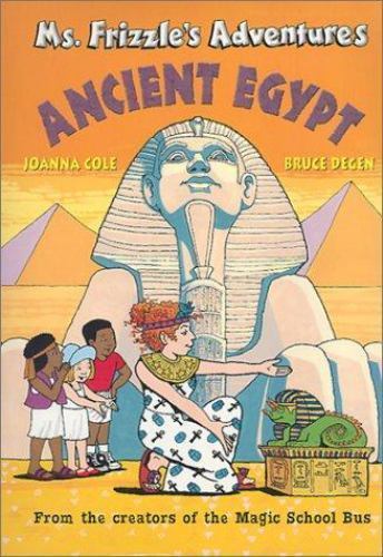 Ancient egypt frizzle s - ms., frizzle's