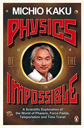 Physics the impossible - impossible:, a