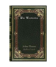 The Westcotes, Arthur Thomas