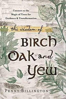 The wisdom birch oak - wisdom, birch,