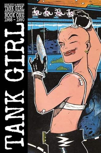 Tank girl color classics book - girl:,