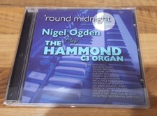 Nigel Ogden : Round Midnight CD (2006) The Hammond C3 Organ 