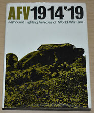 CARS TANKS WW1 HISTORY First World War AFVs Armoured Fighting Vehicles Photos