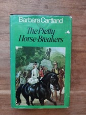 The Pretty Horse-Breakers by Barbara Cartland 1971 Hardback First Edition