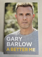 A Better Me Gary Barlow Special Signed First Edition Hardback Unread