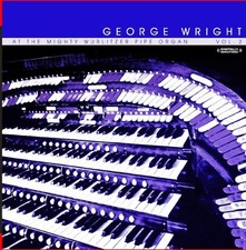 George Wright At The Mighty Wurlitzer Pipe Organ, Vol. 2 (Digitally Remaste (CD)