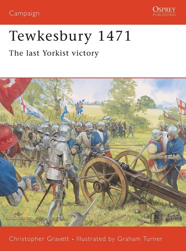 Tewkesbury 1471 the last - tewkesbury,