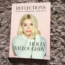 Reflections - Holly Willoughby. Signed UK First Edition, First Printing