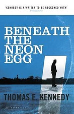 Beneath the Neon Egg by Thomas