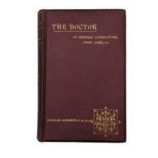 Occult Book,  Folklore The Doctor In History, William Andrews, 1896