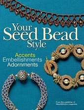 Your Seed Bead Style: Accents