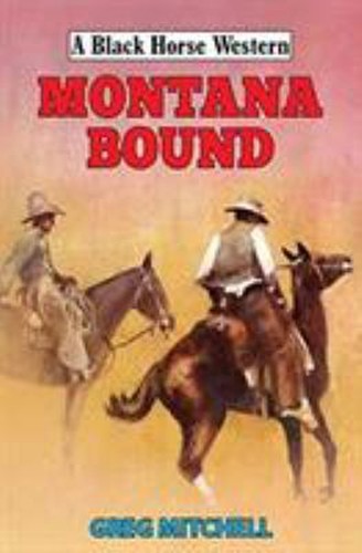 Montana bound hardcover greg - montana,