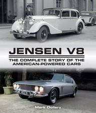 Jensen V8 – The Complete Story of the American–Powered Cars Dollery Hardback
