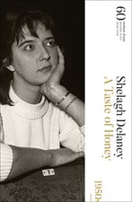 A Taste of Honey: 60 Years of Moder..., Shelagh Delaney