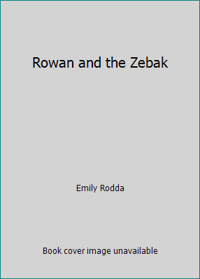 Rowan and the - zebak, by