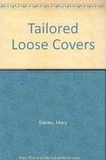 Tailored Loose Covers by