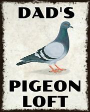 DAD'S PIGEON LOFT SHED RACING HOMING METAL PLAQUE TIN SIGN OTHERS LISTED 2037