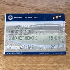 Glasgow Rangers FC v Celtic FC April 2005 League Ticket