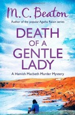 Death of a Gentle Lady (Hamish Macbeth),M.C. Beaton- 9781472105424